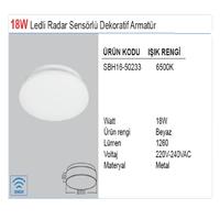 Radar Sensörlü 18 W Beyaz Işık Dekoratif Armatür SBH16-50233 Braytron